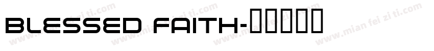 BLESSED FAITH字体转换